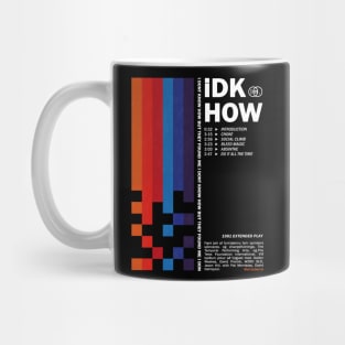 iDKHOW original colors Mug